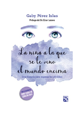 [.Descargar.] La niña a la que se le vino el mundo encima PDF ePub Gratis - Gaby Pérez Islas
